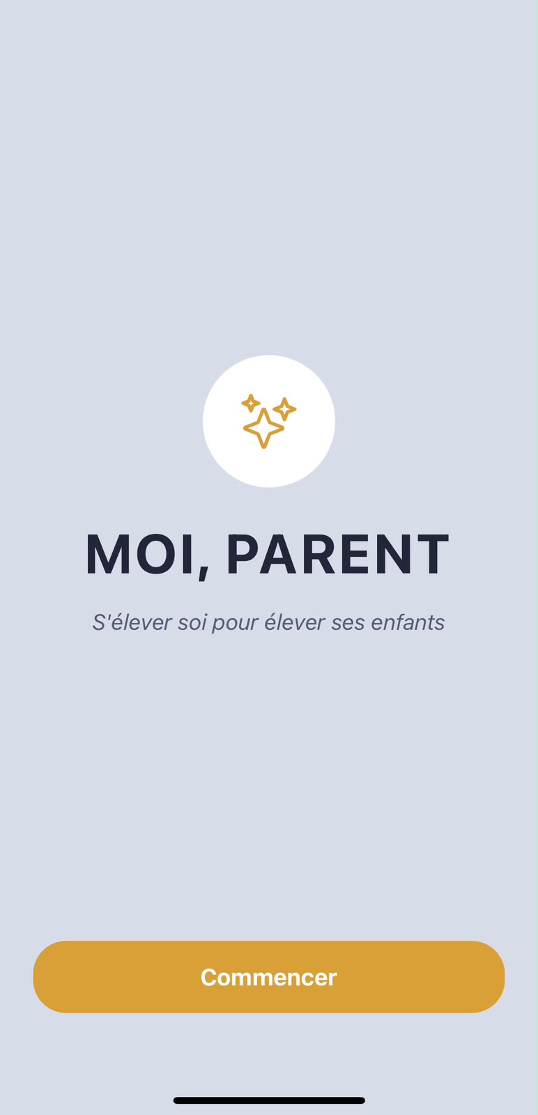 Écran d'accueil : MOI, PARENT — S'élever soi pour élever ses enfants